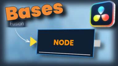 Découvre les bases de Fusion dans DaVinci Resolve