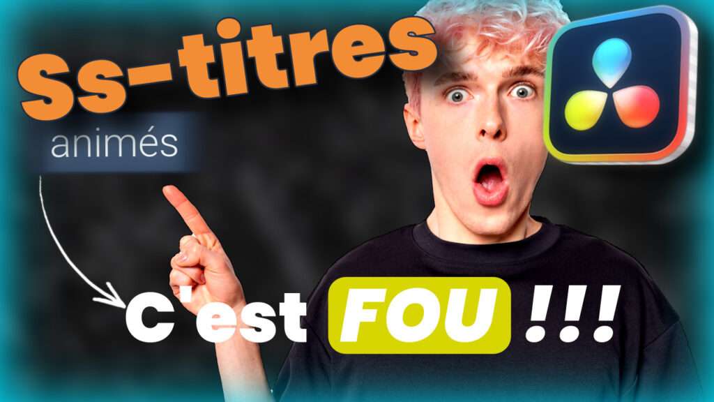 Comment animer sous-titres Davinci Resolve 20