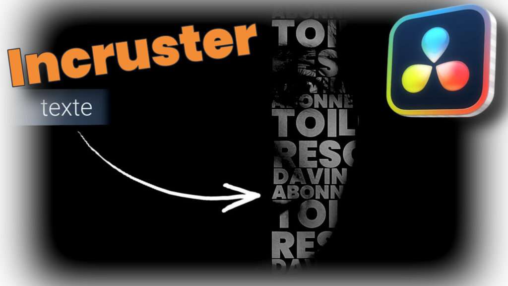 Comment incruster un texte sur un visage dans DaVinci Resolve
